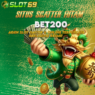 SLOT69: Situs Slot Gacor Maxwin Bet 200 & Scatter Hitam Asli