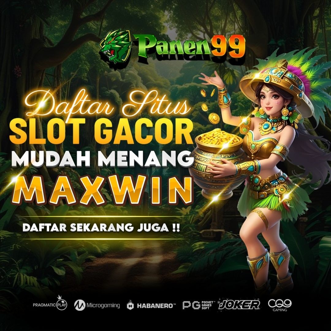 PANEN99 - Pasti Extra Jackpot Maxwin di Panen99 Cuma Modal Kecil